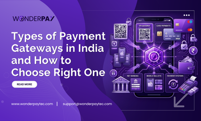 Types Of Payment Gateways In India & How To Choose Right One