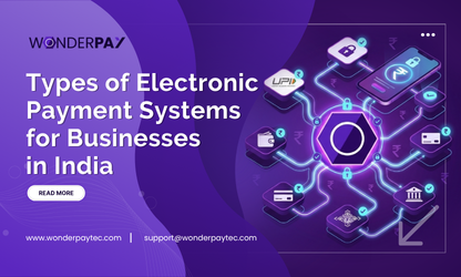 Types of Electronic Payment Systems for Businesses in India