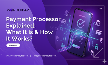 Payment Processor Explained: What It Is & How It Works?