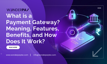 What is a Payment Gateway? Meaning, Features, Benefits, and How Does It Work?
